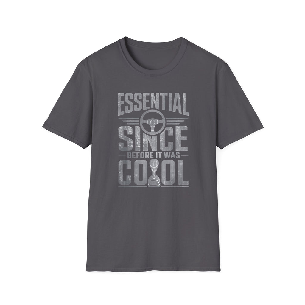 Essential Before It Was Cool T-Shirt