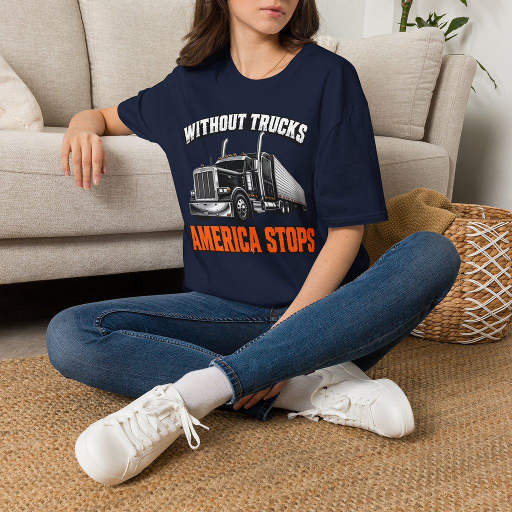 Without Trucks America Stops - Image and Text T-Shirt