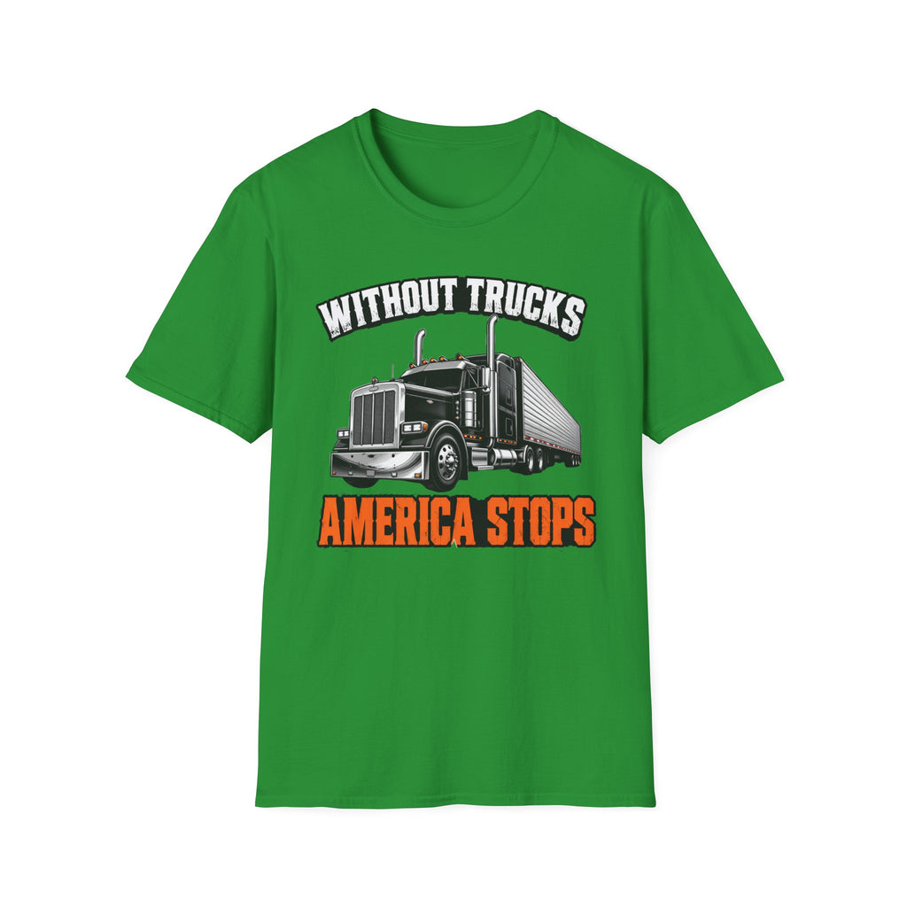Without Trucks America Stops - Image and Text T-Shirt