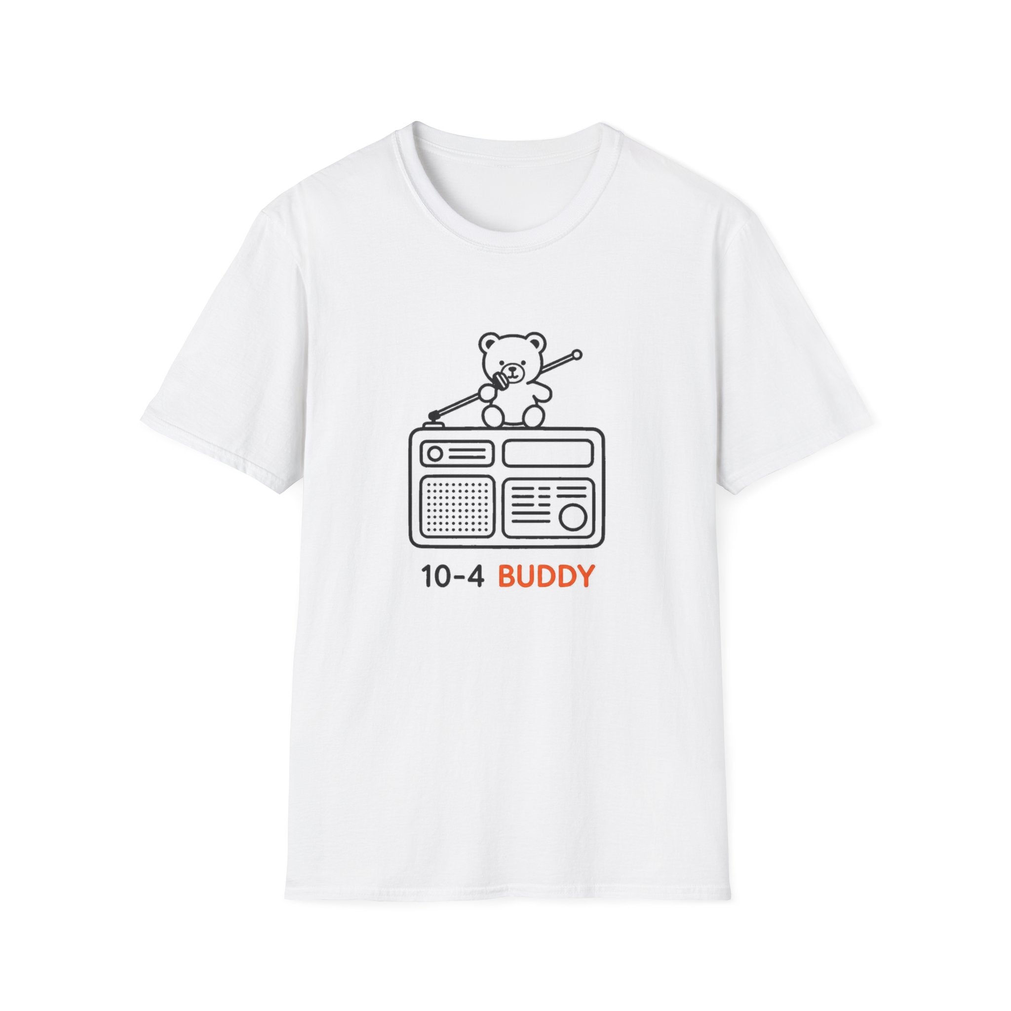 Teddy Radio 10-4 Buddy - T-Shirt