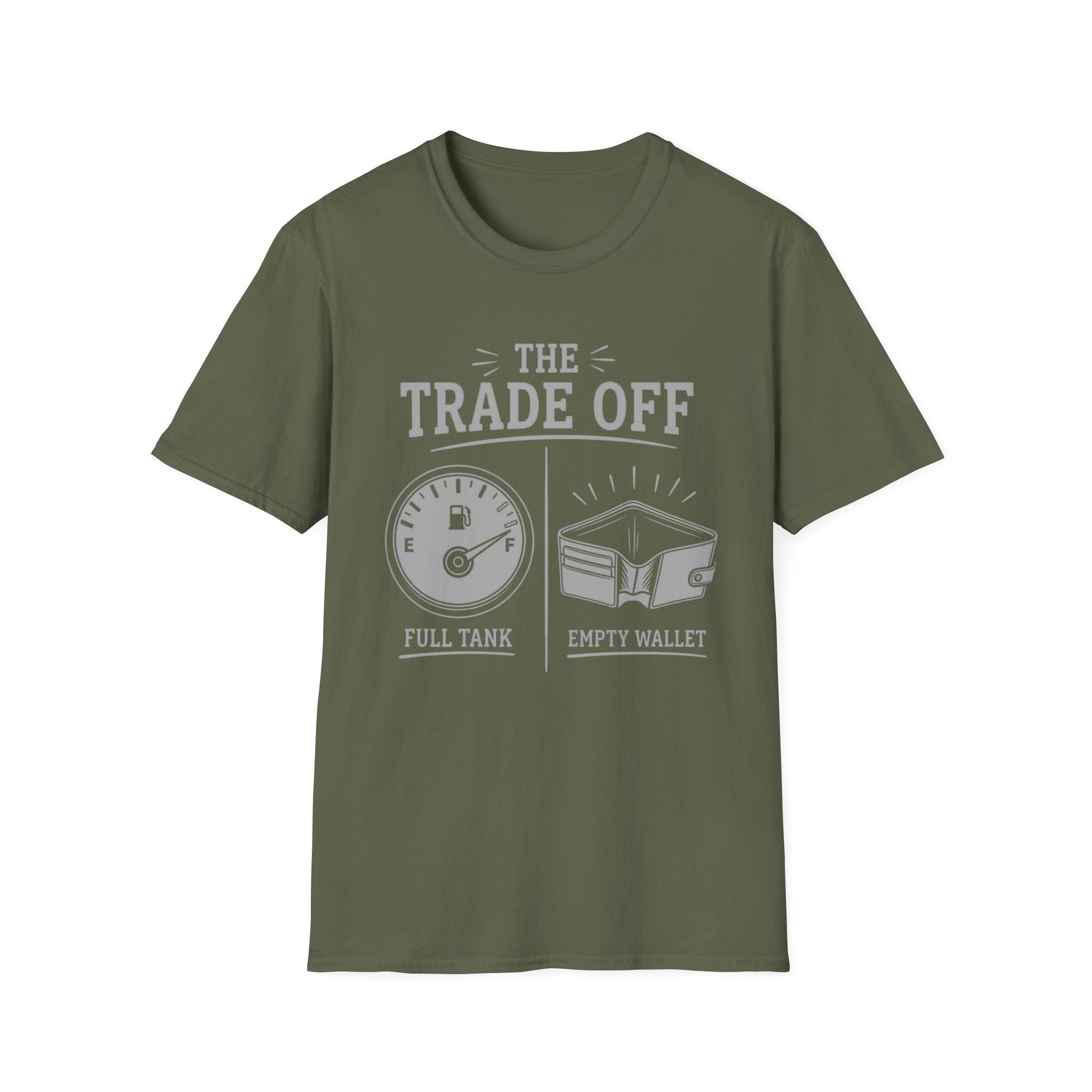 The Trade Off - Full Tank Empty Wallet | Trucker T-shirt