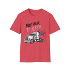 Mother Trucker  T-Shirt