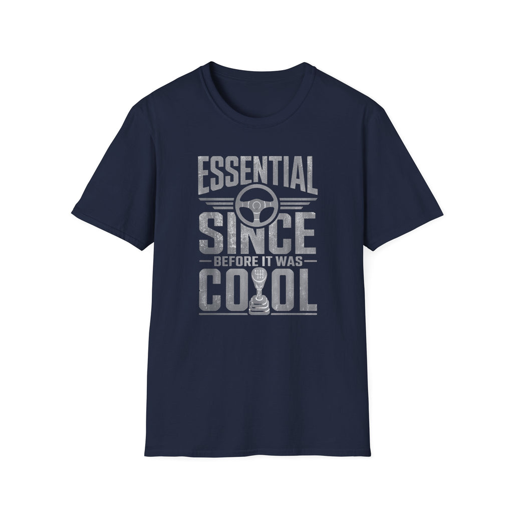 Essential Before It Was Cool T-Shirt