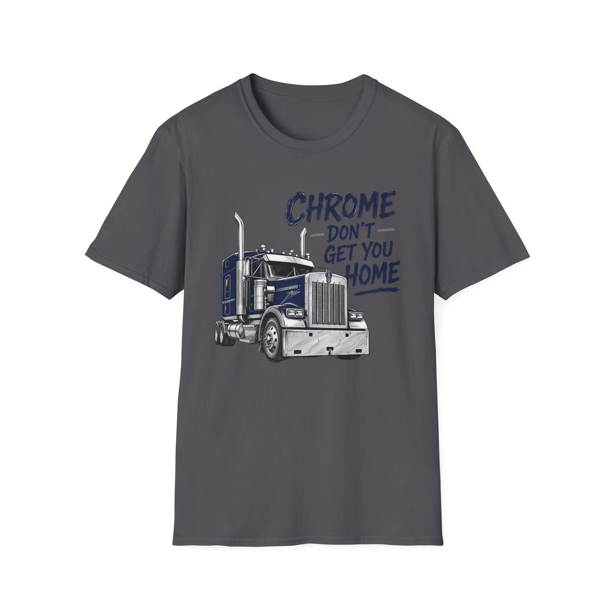 Chrome Don't Get You Home - T-Shirt