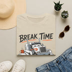 Break Time For Trucker - T-Shirt