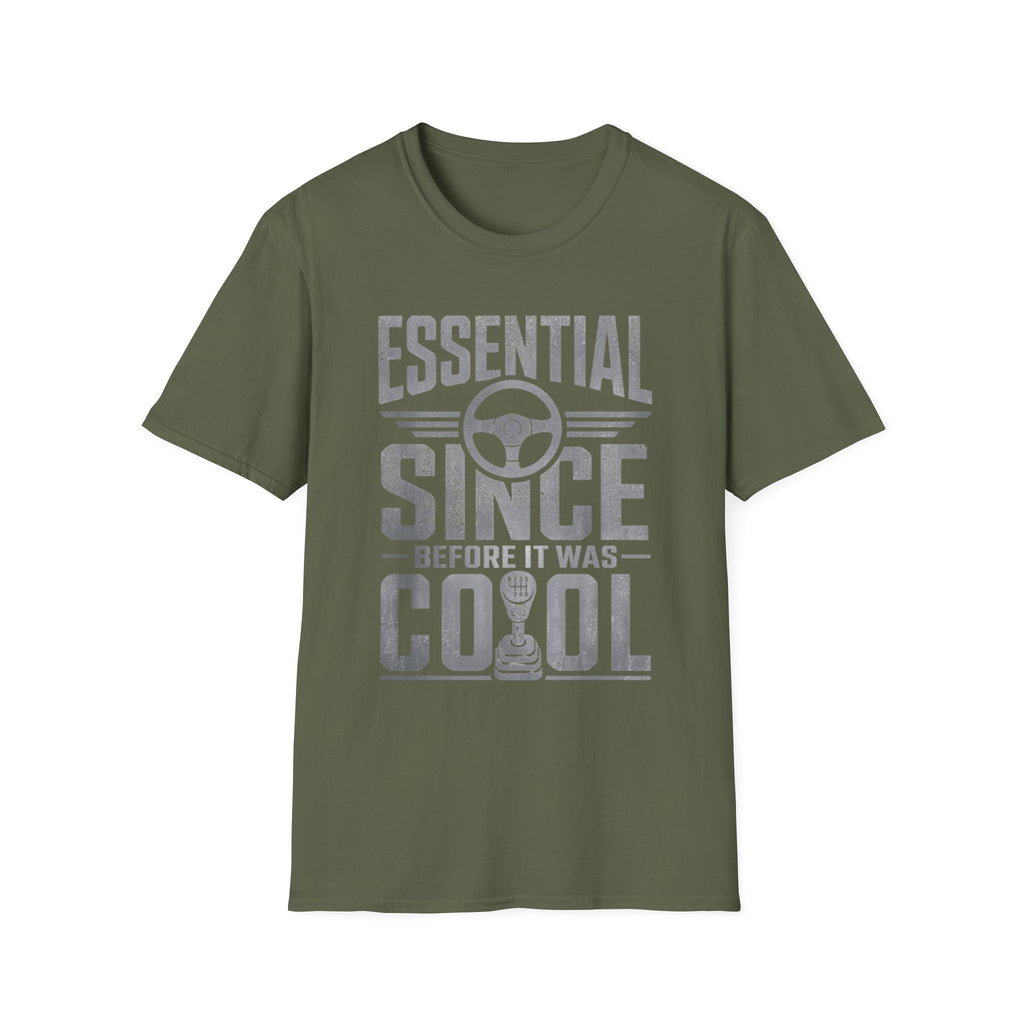 Essential Since Before It Was Cool | Trucker T-shirt