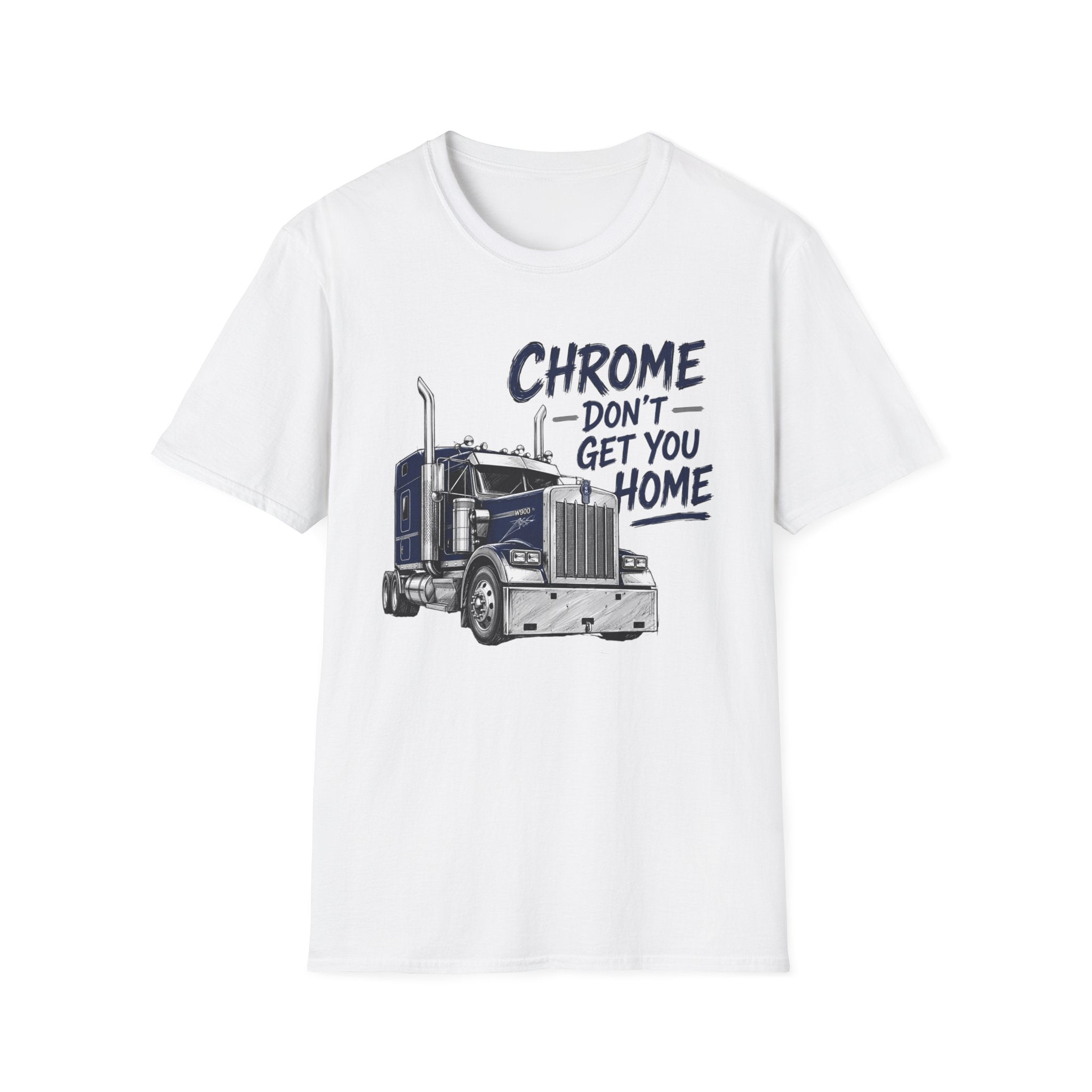 Chrome Don't Get You Home - T-Shirt