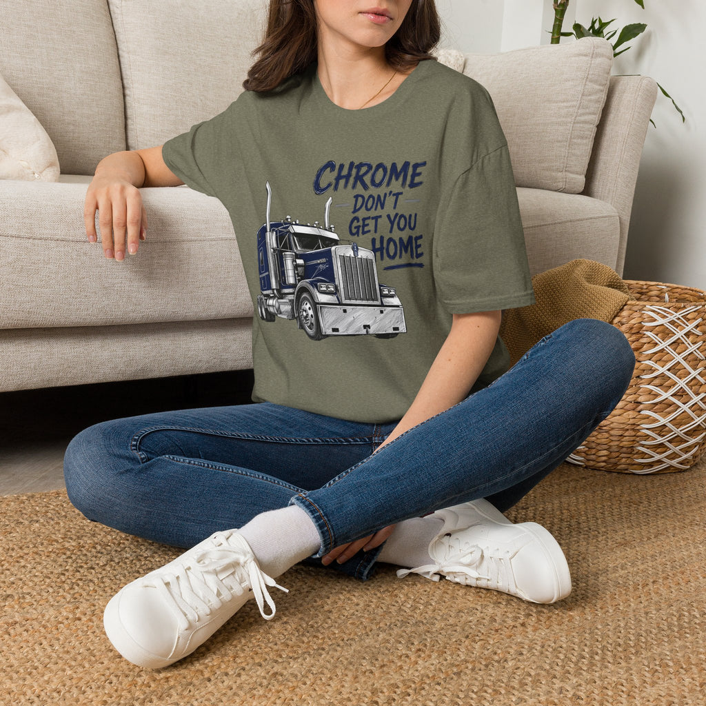 Chrome Don't Get You Home - T-Shirt