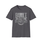 Built Not Dispatched T-Shirt