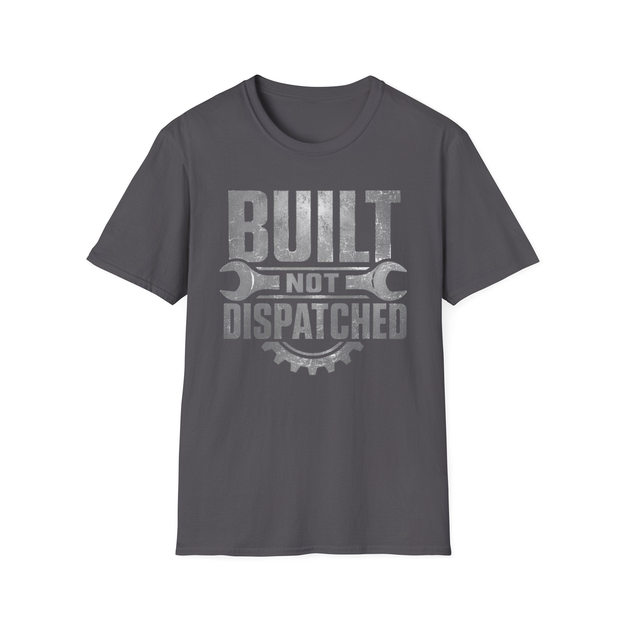 Built Not Dispatched T-Shirt