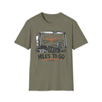 Mile To Go T-Shirt