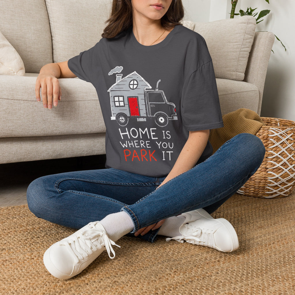Home Is Where You Park It | Trucker T-shirt