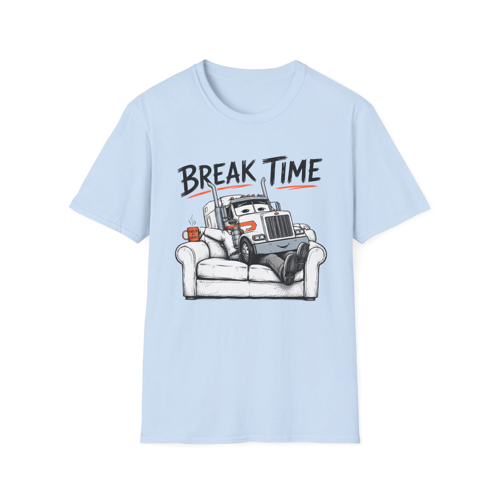 Break Time For Trucker - T-Shirt