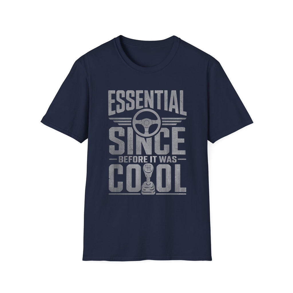 Essential Since Before It Was Cool | Trucker T-shirt