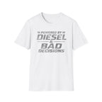 Power by Diesel and Bad Decision T-Shirt