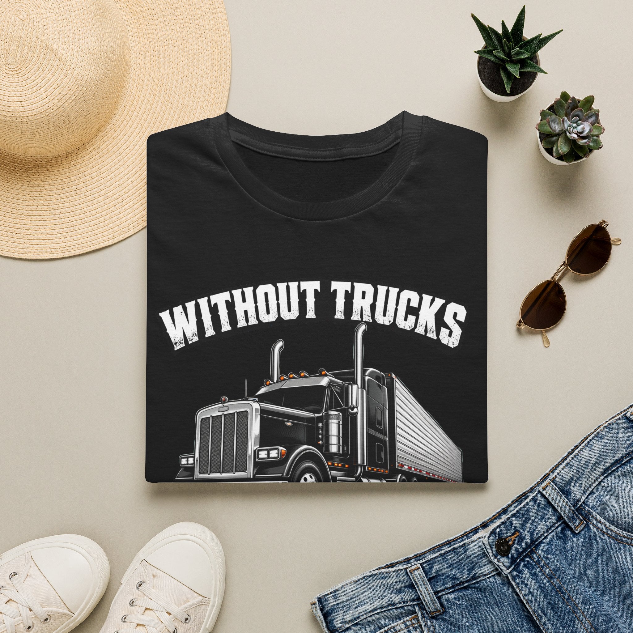 Without Trucks America Stops - Image and Text T-Shirt