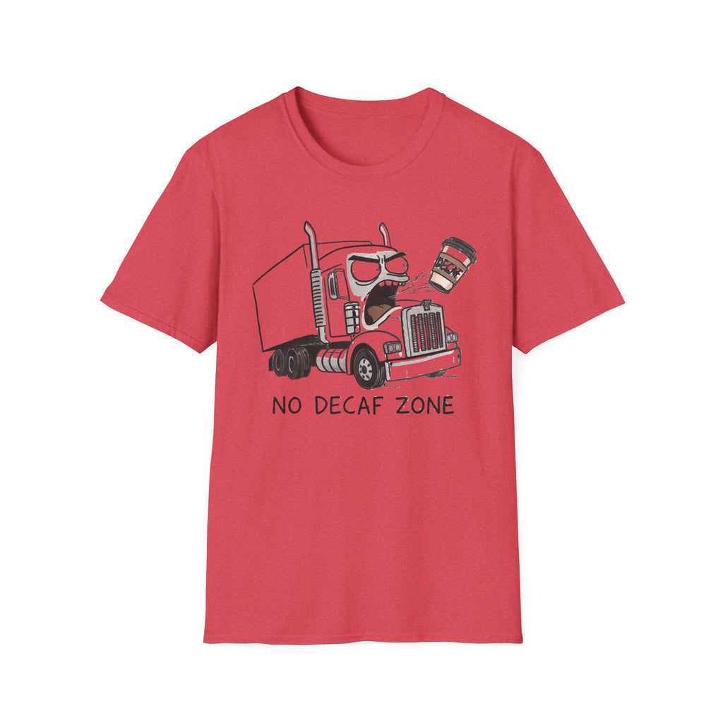 No Decaf Zone T-Shirt