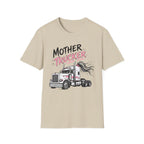 Mother Trucker  T-Shirt