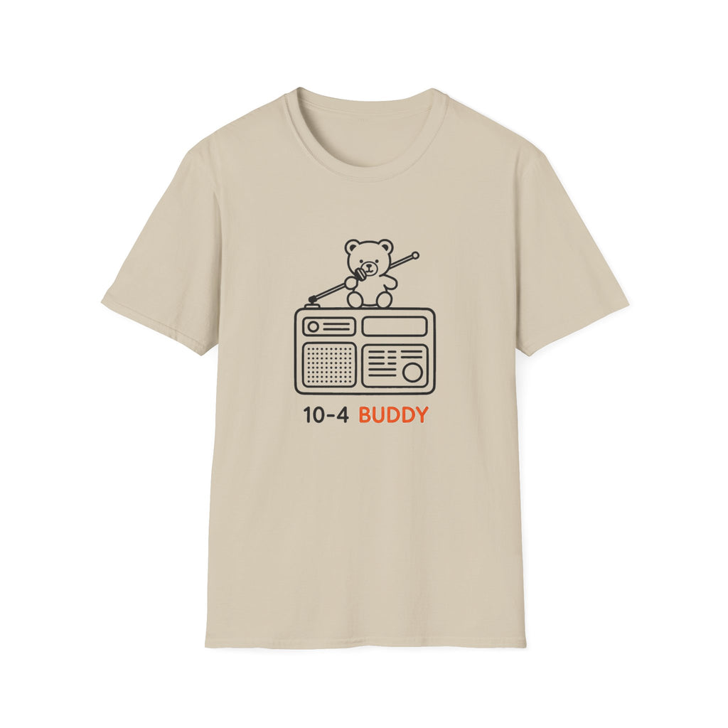 Teddy Radio 10-4 Buddy - T-Shirt