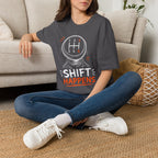 Shift Happens | Trucker T-shirt