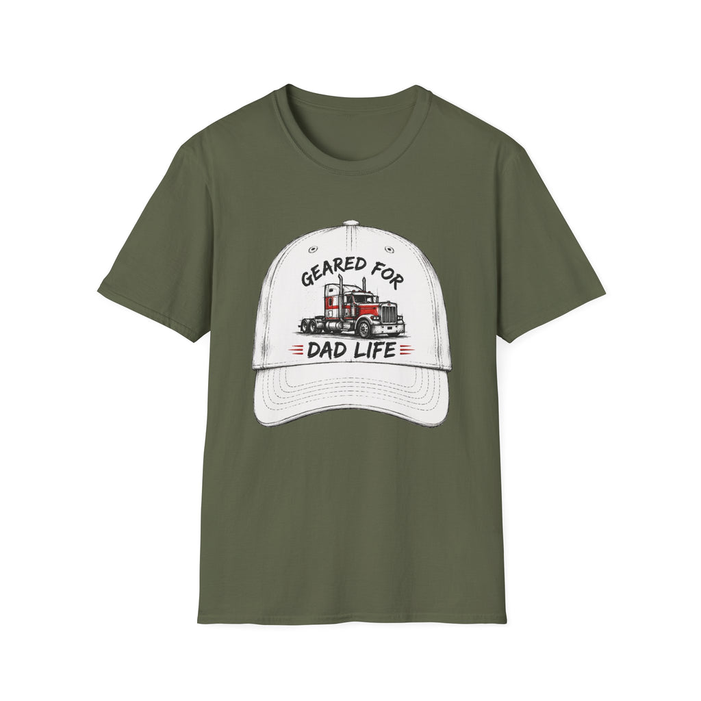 Geared For Dad Life l | Trucker T-shirt