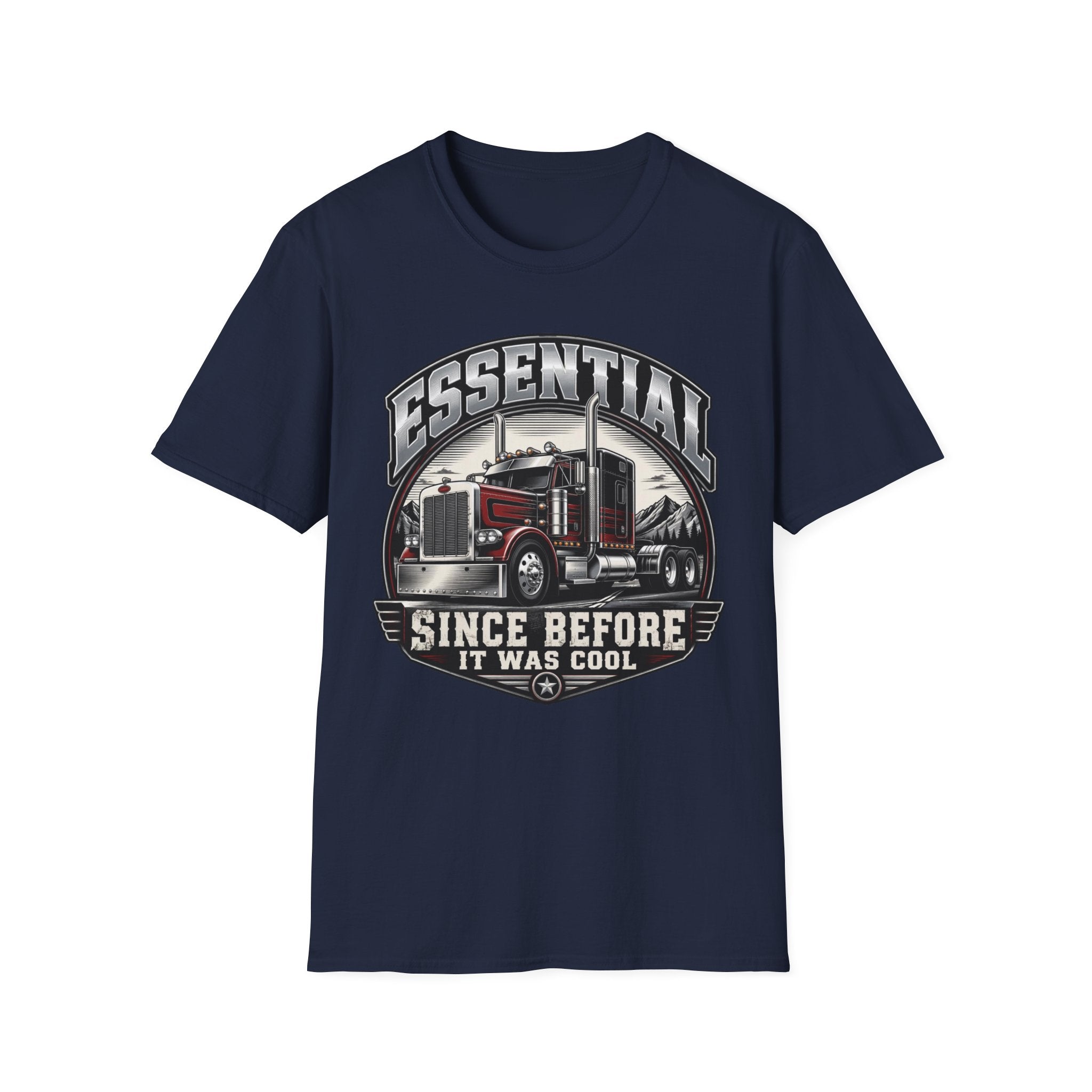 Essential Since Before It Was Cool | Trucker T-shirt