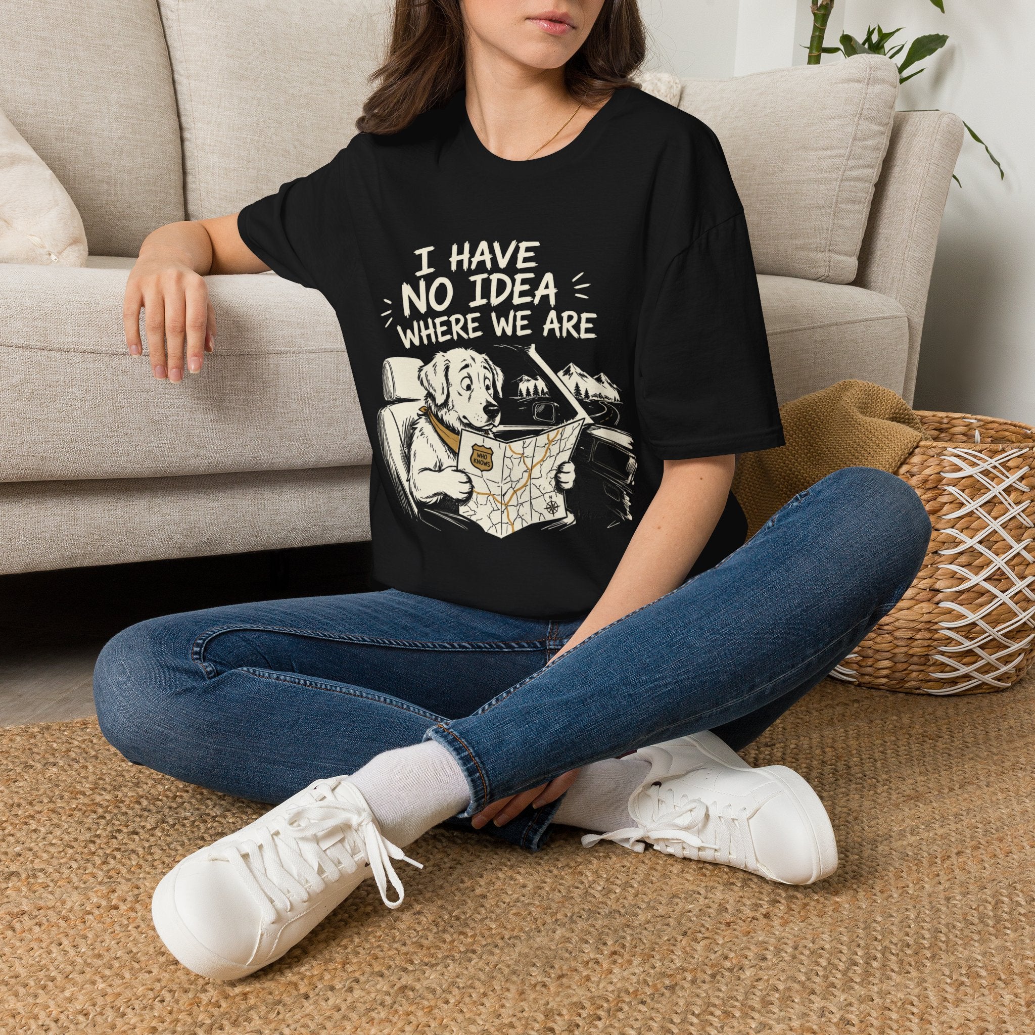 I Have No Idea Where We Are - Dog Image | Trucker T-shirt