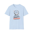 Shift Happens T-Shirt