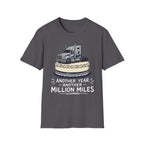 Another Year Another Million Miles | Trucker T-shirt