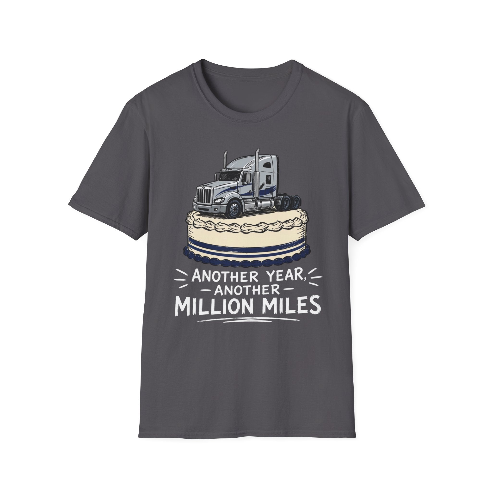 Another Year Another Million Miles | Trucker T-shirt