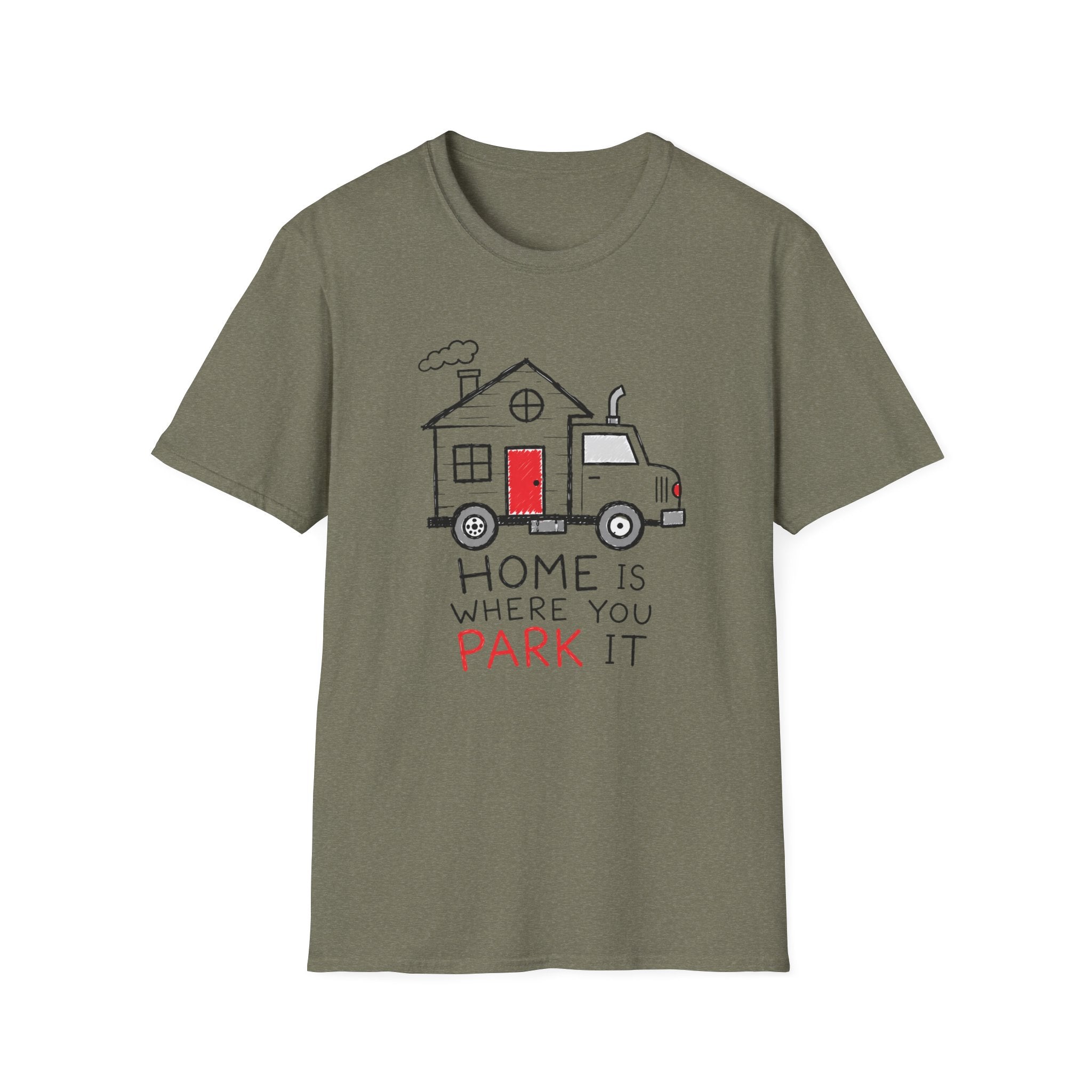 Home Is Where You Park It T-Shirt