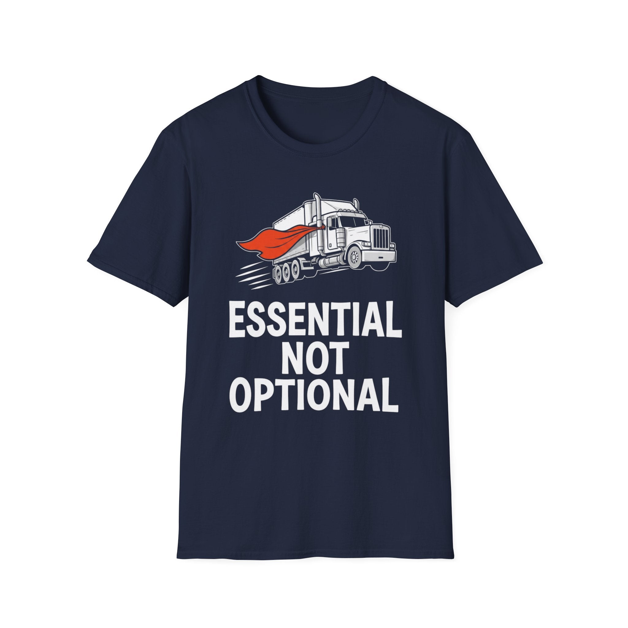 Essential Not Optional | Trucker T-shirt