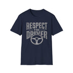 Respect The Drivers T-Shirt