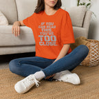 If You Can Read This You Are Too Close | Trucker T-shirt