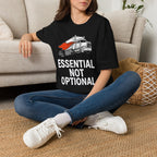 Essential Not Optional | Trucker T-shirt