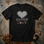 Geared For Love | Trucker T-shirt
