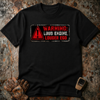 Loud Engine Louder Ego | T-shirt
