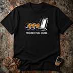 Trucker Fuel Chase | Trucker T-shirt