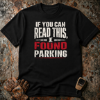 I Found Parking | T-shirt