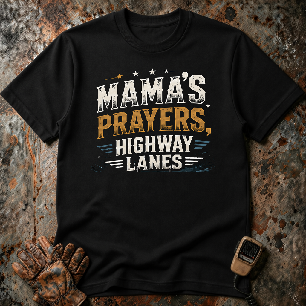 Mama's Prayers, Highway Lanes | T-shirt