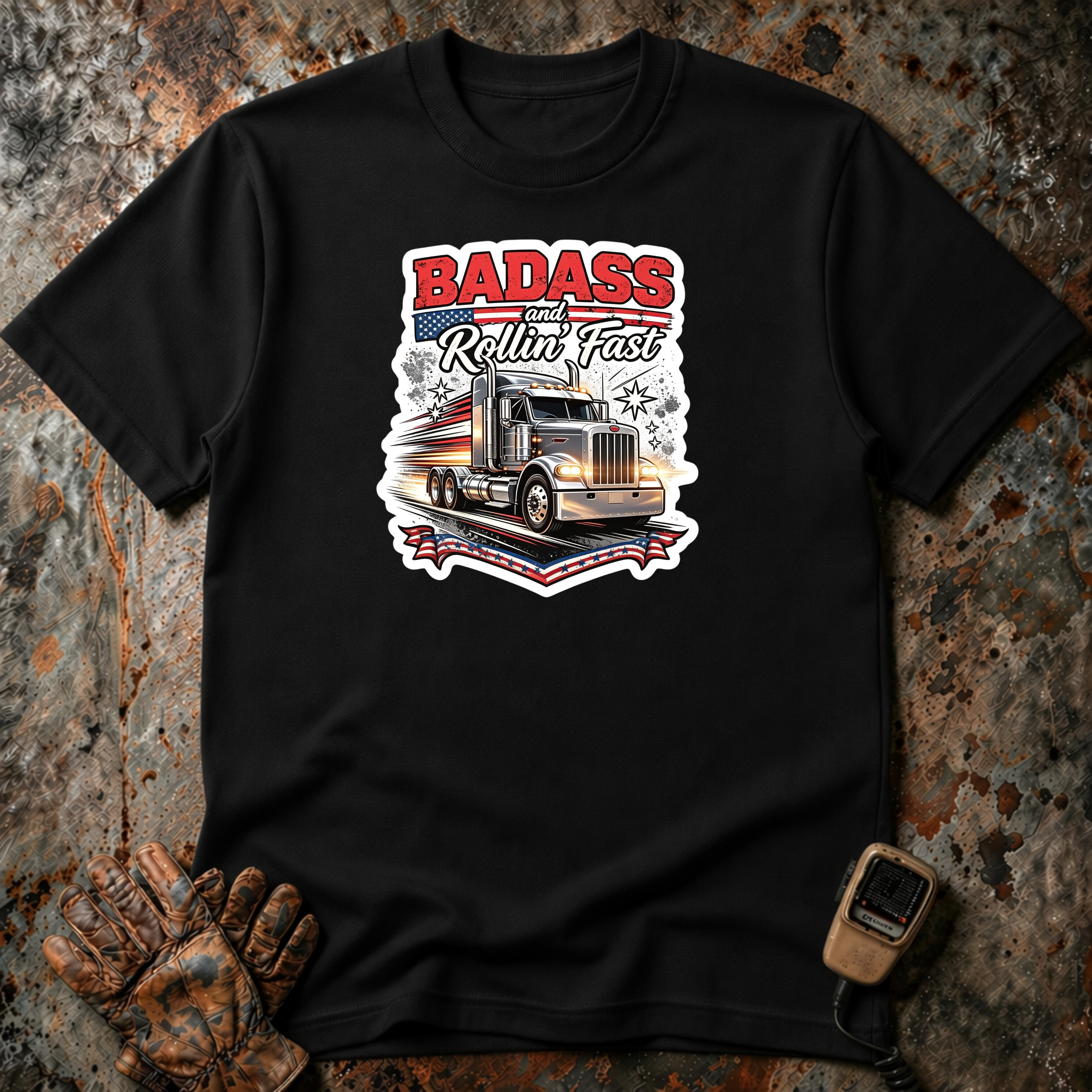 Bad Ass Rolling Fast | Trucker T-shirt