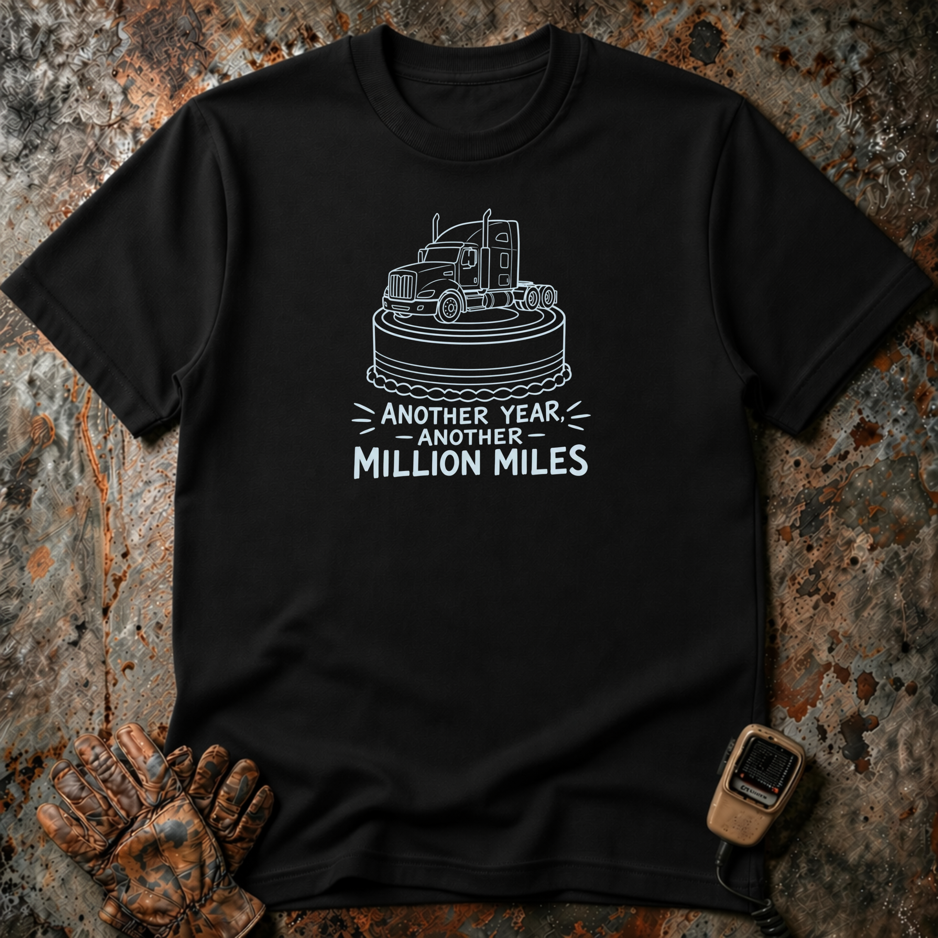 Another Year Another Million Miles | Trucker T-shirt