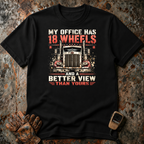 My Office Has 18 Wheels | T-shirt