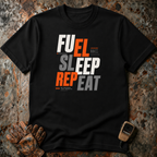 Fuel Sleep Repeat | T-shirt