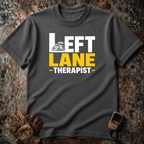 Left Lane Therapist | T-shirt