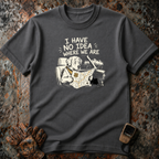 I Have No Idea Where We Are - Dog Image | Trucker T-shirt