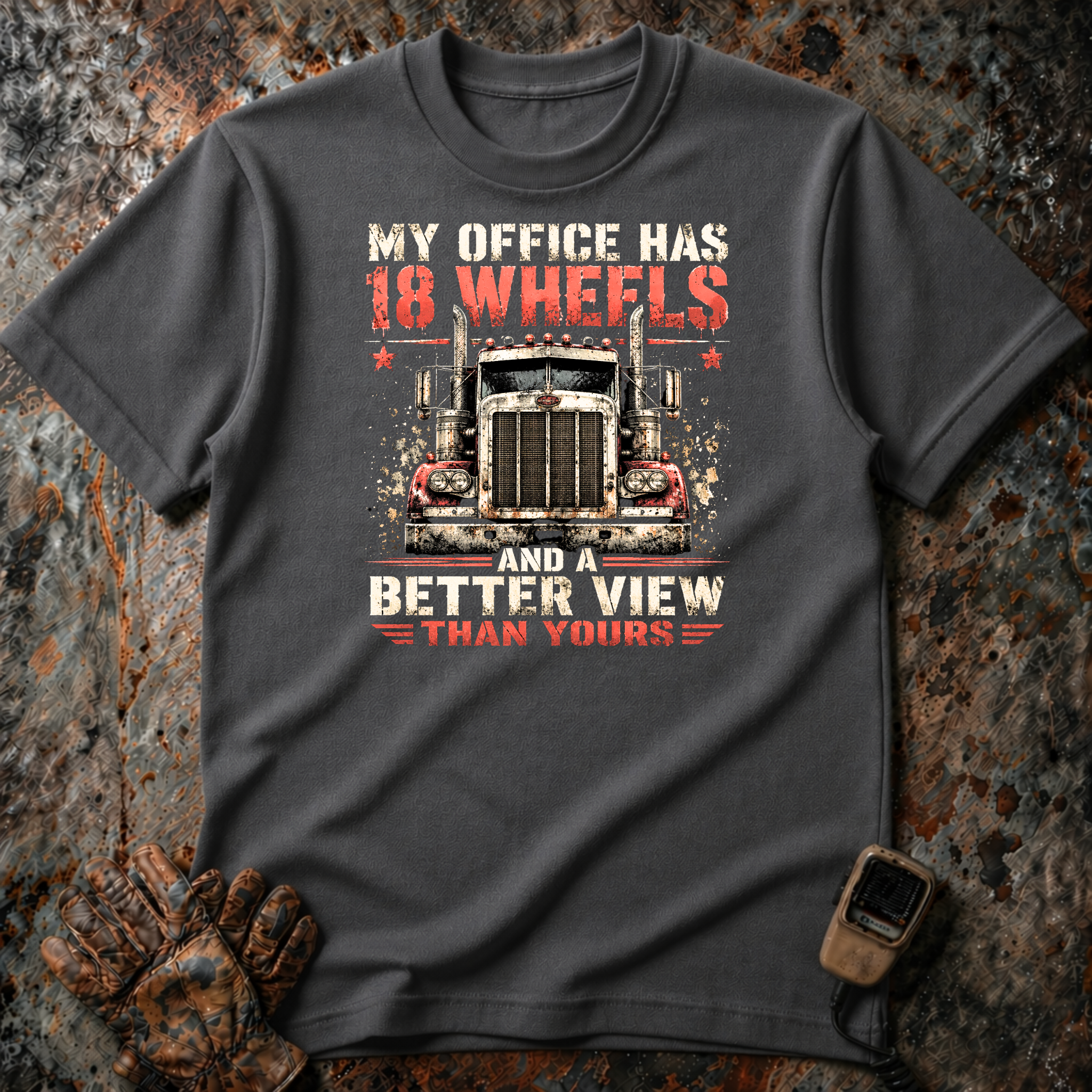 My Office Has 18 Wheels | T-shirt