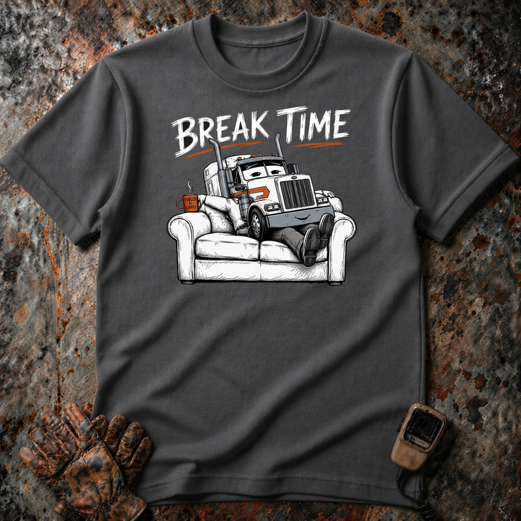 Break Time | Trucker T-shirt