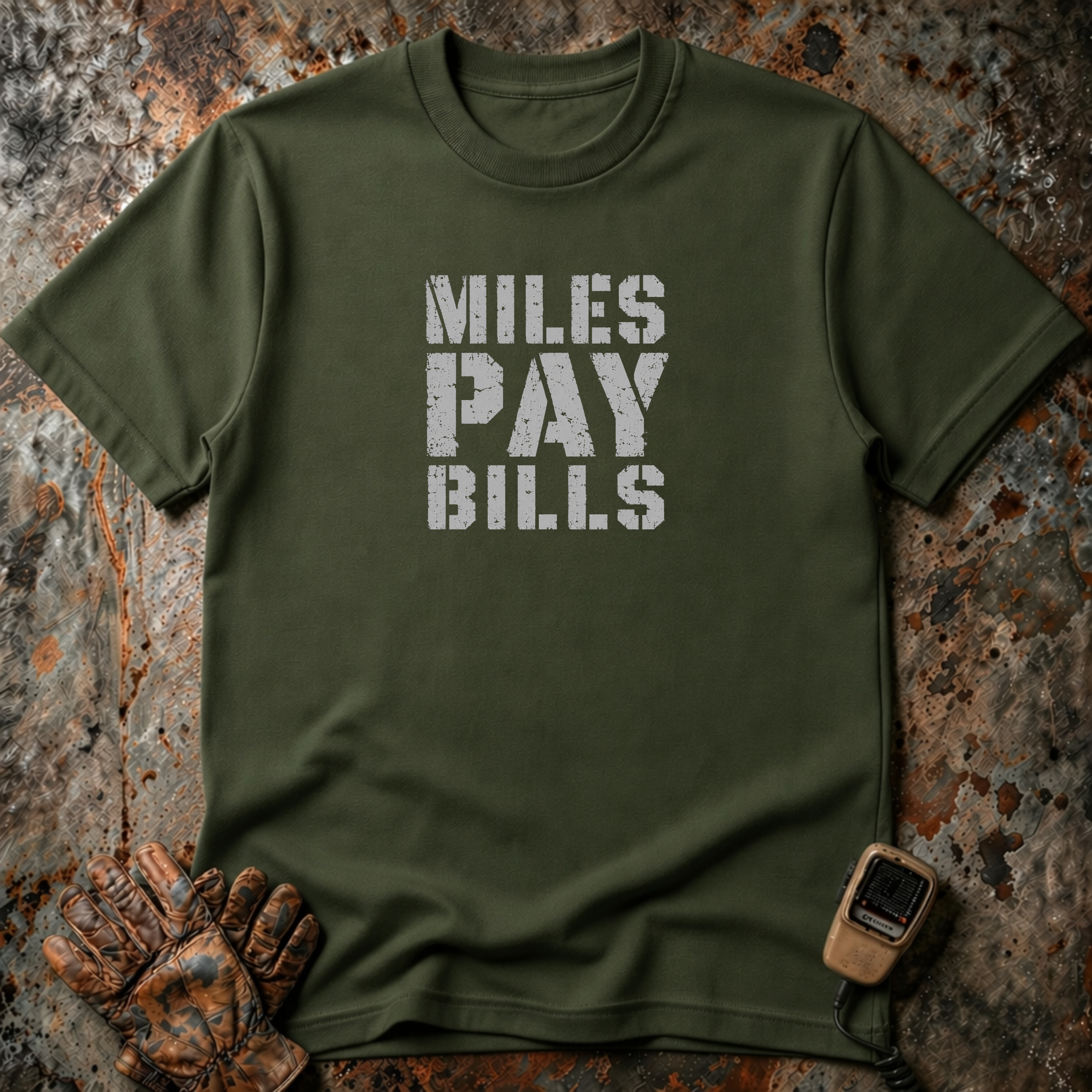 Miles Pay Bills | Trucker T-shirt