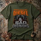 Powered By Diesel And Bad Decision | T-shirt